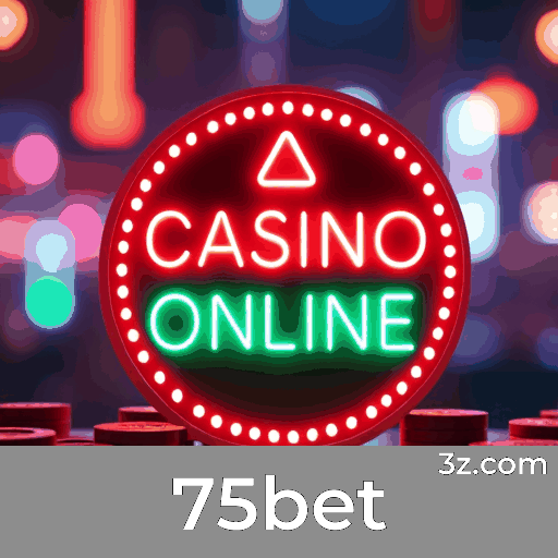 75bet: Plataforma de Cassino e Apostas Online Segura