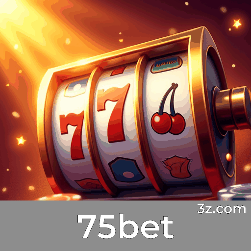 75bet: Plataforma de Cassino e Apostas Online Segura